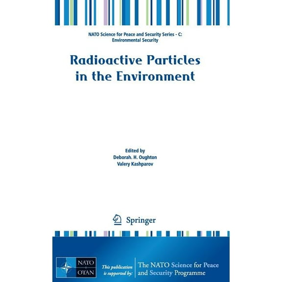 NATO Science for Peace and Security Seri Radioactive Particles in the Environment, (Hardcover)