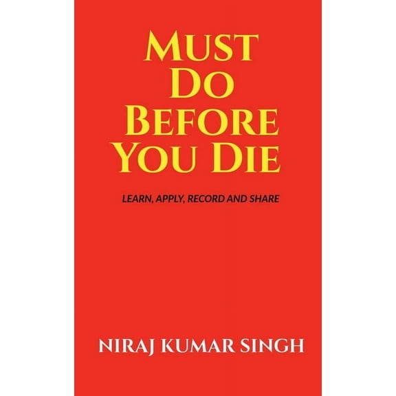 Must Do Before You Die, (Paperback)