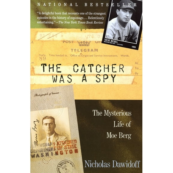 Pre-Owned The Catcher Was a Spy: The Mysterious Life of Moe Berg (Paperback) 0679762892 9780679762898