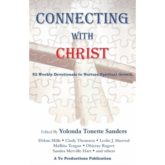 Connecting with Christ: 52 Weekly Devotionals to Nurture Spiritual Growth, (Paperback)