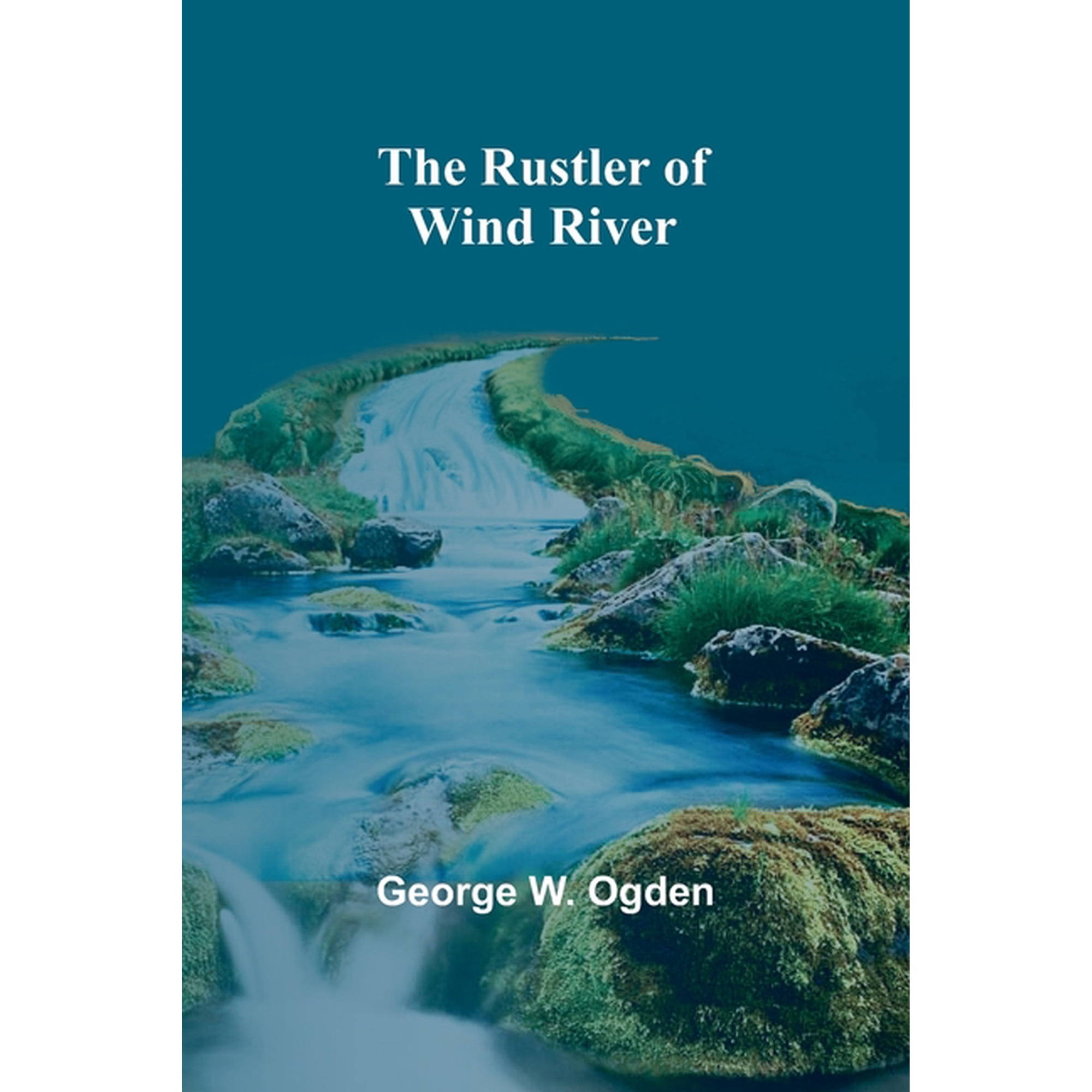 The Rustler of Wind River (Paperback)
