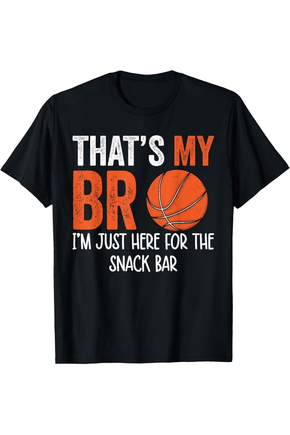 Retro Funny Basketball Brother Graphic T-Shirt That's My Bro I'm Just Here For The Snack Bar Men Women Sports Fan Apparel