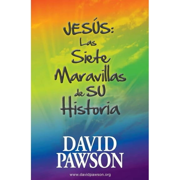 Jesus: Las Siete Maravillas de Su Historia