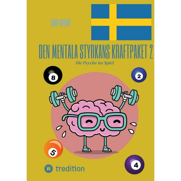 Den mentala styrkans kraftpaket 2: Die Psyche im Spiel, (Paperback)