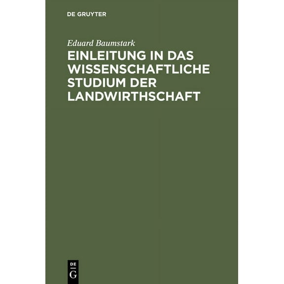 Einleitung in das wissenschaftliche Studium der Landwirthschaft, (Hardcover)