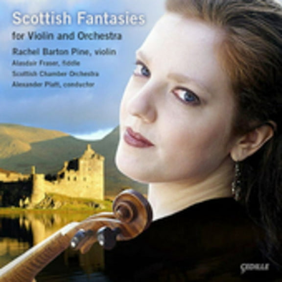 Rachel Barton Pine - Scottish Fantasies for Violin & Orchestra - Music & Performance - CD