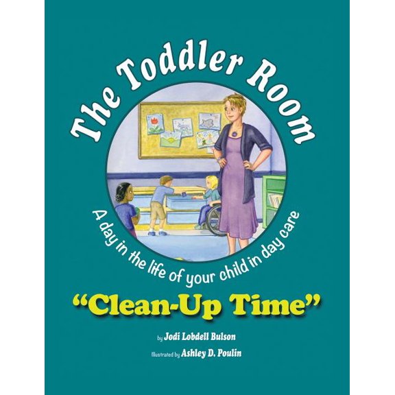 The Toddler Room: Clean-Up Time, (Paperback)