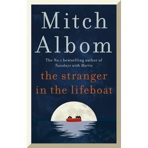 Pre-Owned The Stranger in the Lifeboat: The uplifting new novel from the bestselling author of Tuesdays with Morrie (Paperback) 0751584568 9780751584561