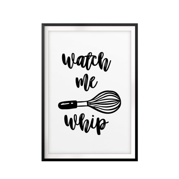 Designs ByLITA Watch Me Whip 11 x 14 UNFRAMED Print Kitchen Decor Wall Art