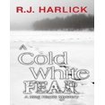 thumbnail image 1 of A Cold White Fear: A Meg Harris Mystery, 1 of 1