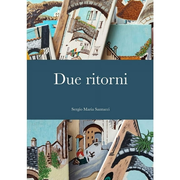 Due ritorni, (Paperback)