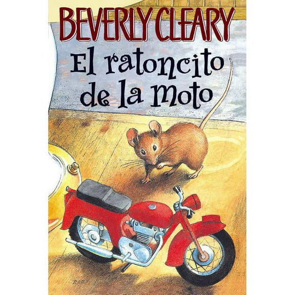 Ralph S. Mouse El Ratoncito de la Moto, Book 1, (Paperback)