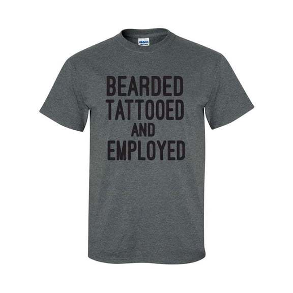 Bearded Tattooed and Employed Adult Short Sleeve T-shirt