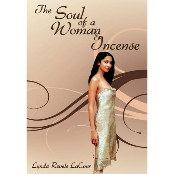 The Soul of a Woman & Incense (Hardcover)