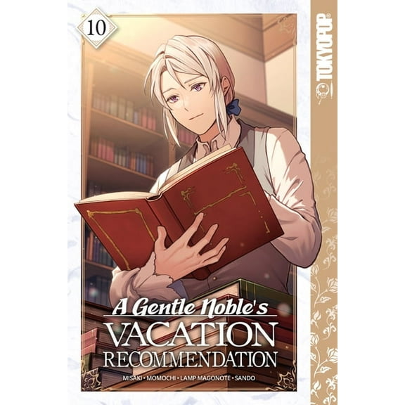 A Gentle Noble's Vacation Recommendation, Volume 10, (Paperback)