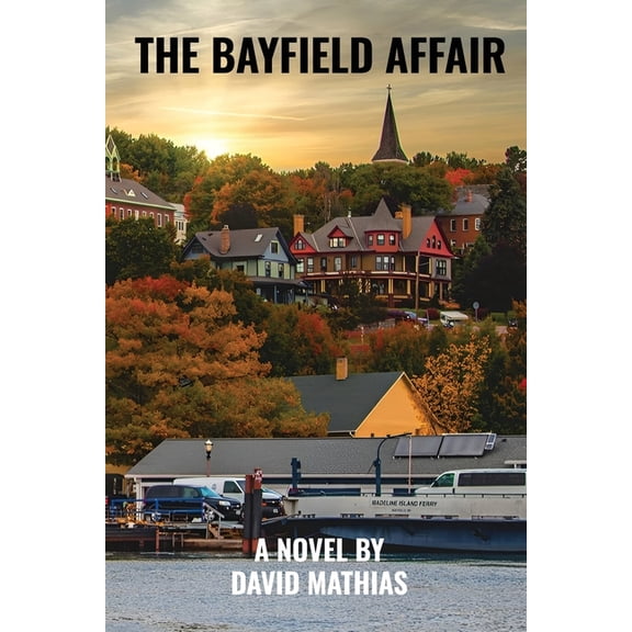 The Bayfield Affair, (Paperback)