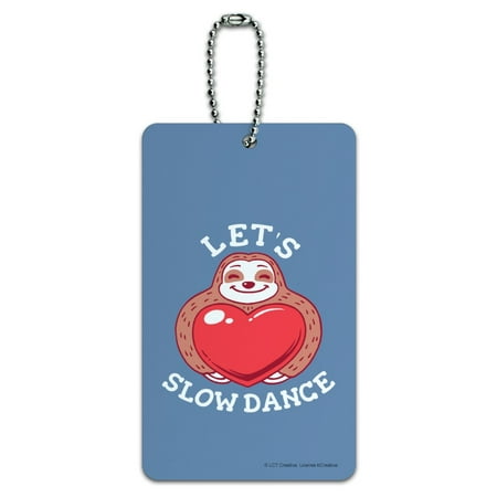 Let's Slow Dance Sloth Heart Love Funny Humor Luggage Card Suitcase Carry-On ID Tag