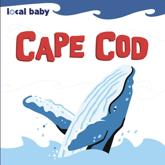 Local Baby Local Baby Cape Cod, (Board Book)
