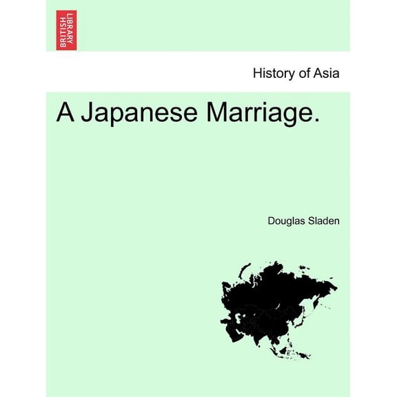 A Japanese Marriage. (Paperback)