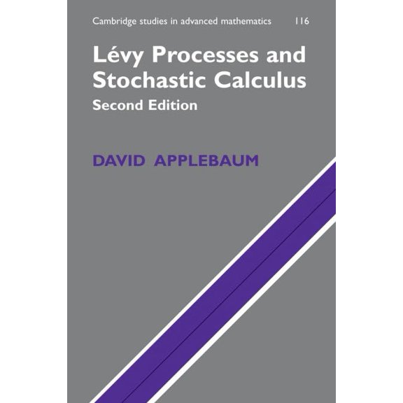 Pre-Owned Cambridge Studies in Advanced Mathematic Levy Processes and Stochastic Calculus, Book 116, (Paperback)