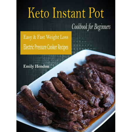 Keto Instant Pot Cookbook for Beginners - eBook