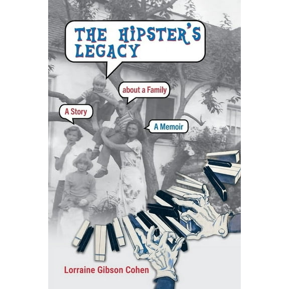 The Hipster's Legacy: A memoir of dreams, jazz and family in 1960s California, (Paperback)
