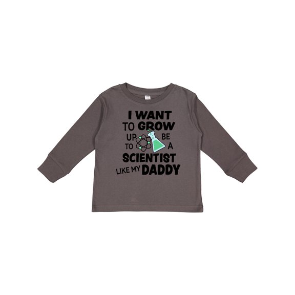 Inktastic I Want To Grow up To Be a Scientist Like My Daddy Boys or Girls Long Sleeve Toddler T-Shirt