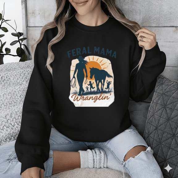 Wranglin Western Feral Mama Cowboy Family Country Inspired Retro Artwork Sweatshirt up to size 5XL