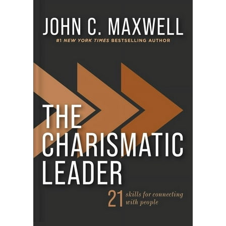 The Charismatic Leader: 21 Skills to Connect with People, (Hardcover)