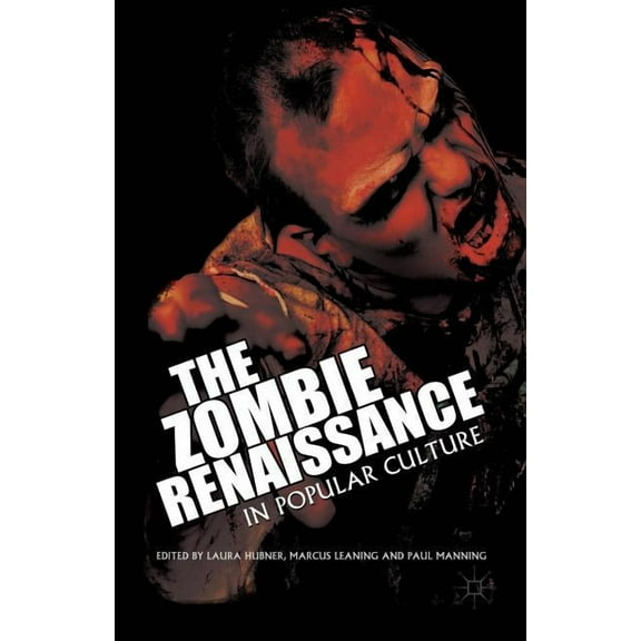 The Zombie Renaissance in Popular Culture, (Hardcover)