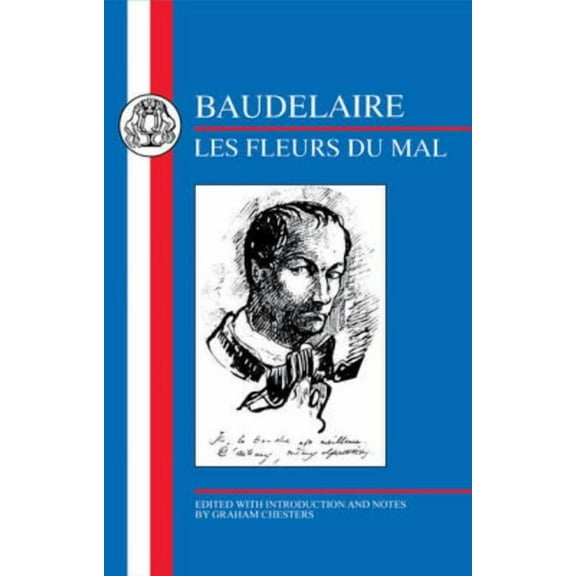 French Texts Baudelaire: Les Fleurs Du Mal, (Paperback)
