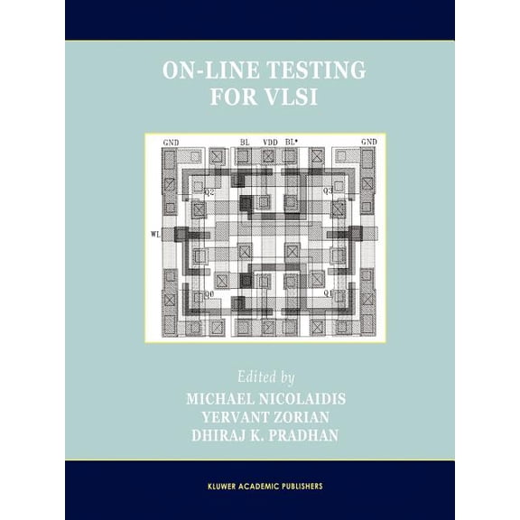 Frontiers in Electronic Testing On-Line Testing for VLSI, Book 11, (Paperback)