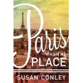 thumbnail image 1 of Paris Was the Place, 1 of 1