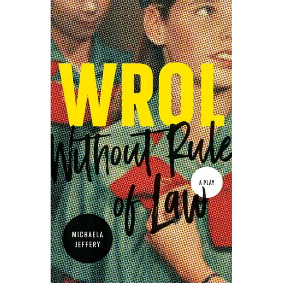 Wrol (Without Rule of Law), (Paperback)