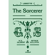 The Sorcerer: (libretto)