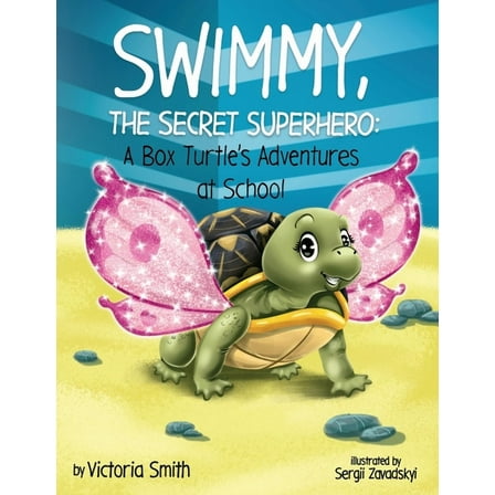 Swimmy, the Secret Superhero, (Paperback)