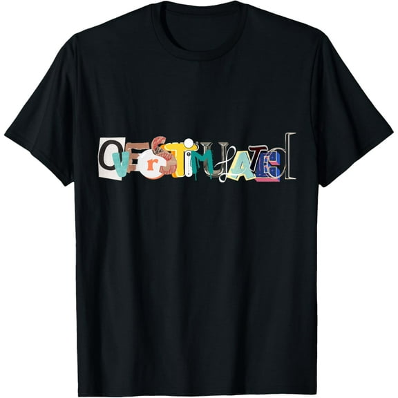Overstimulated T-Shirt TShirt