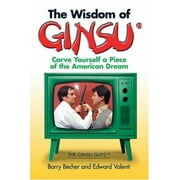 The Wisdom Of Ginsu: Carve Yourself A Piece Of The American Dream [Paperback - Used]