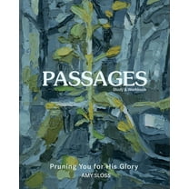 Passages: Pruning You for His Glory, (Paperback)