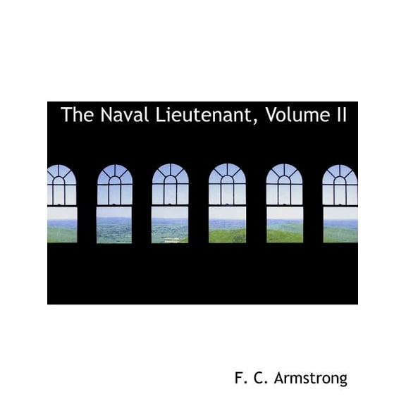 The Naval Lieutenant, Volume II (Paperback)