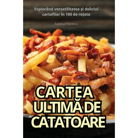 Cartea UltimĂ de Catatoare, (Paperback)