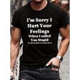 thumbnail image 1 of Camiseta de manga corta con cuello redondo y estampado "Lo siento, te lastimé cuando te llamé estúpido" para hombre, camiseta de moda de corte regular para vacaciones de primavera y verano. Camisetas, 1 of 7