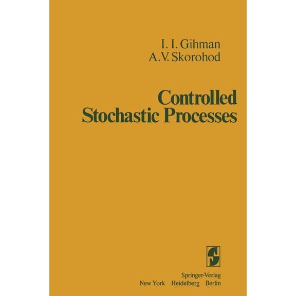 Controlled Stochastic Processes, (Paperback)