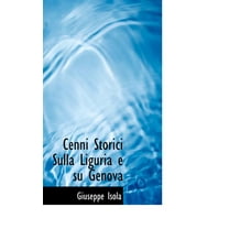 Cenni Storici Sulla Liguria E Su Genova (Hardcover)