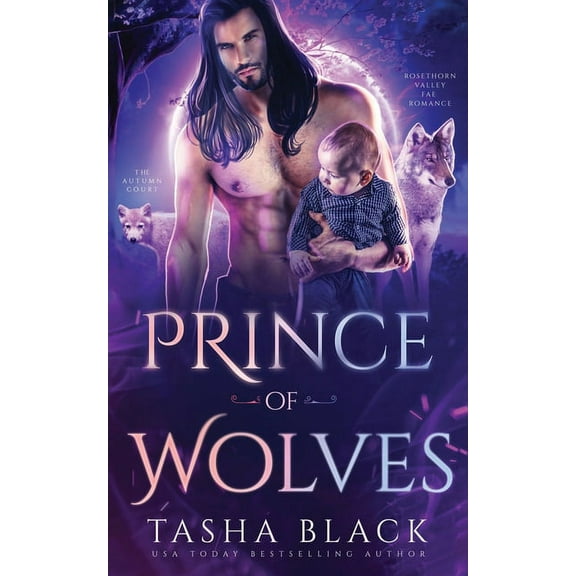 Autumn Court: Prince of Wolves: Autumn Court #3 (Rosethorn Valley Fae Romance) (Paperback)