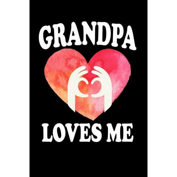 Grandpa Loves Me: Family Collection (Paperback)