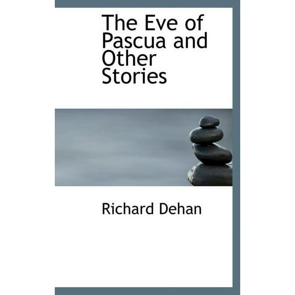 The Eve of Pascua and Other Stories (Hardcover)