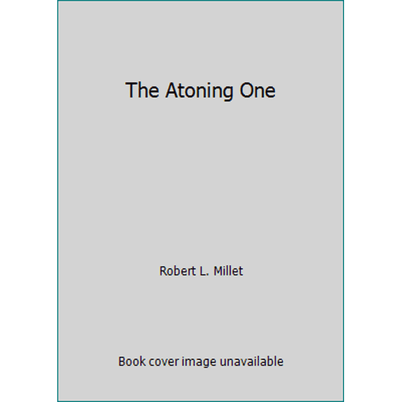 Pre-Owned The Atoning One by Robert L. Millet
