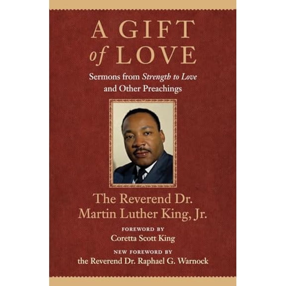 Pre-Owned A Gift of Love: Sermons from Strength to Love and Other Preachings (Paperback) 0807000639 9780807000632