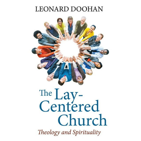 The Lay-Centered Church (Hardcover)